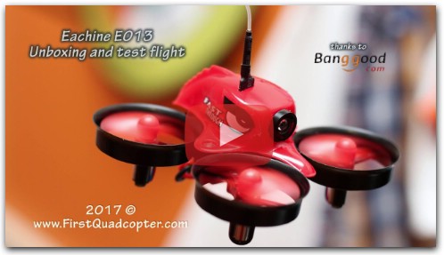 Eachine E013 review: Unboxing and Test flight