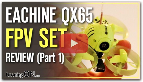 DroningON | Eachine QX65 FPV Mini Quad Review (Part 1) - Unboxing, Setup &amp; BetaFlight
