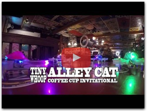 Tiny Whoop Alley Cat Coffee Cup Invitational Race - Team BIG WHOOP - Indoor Drone Racing