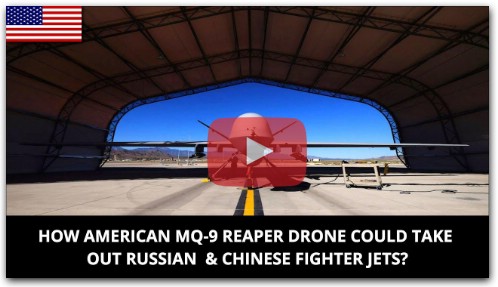 HOW AMERICAN MQ-9 REAPER DRONE COULD TAKE OUT RUSSIAN &amp; CHINESE FIGHTER JETS?